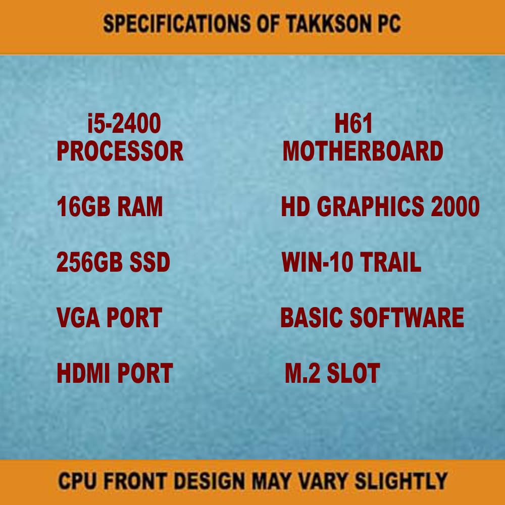 TAKKSON Desktop PC (Core i5-2400 || 16 GB Ram || 256 GB SSD || HDMI || VGA || OS Win-10) Basic Software Installed Computer CPU